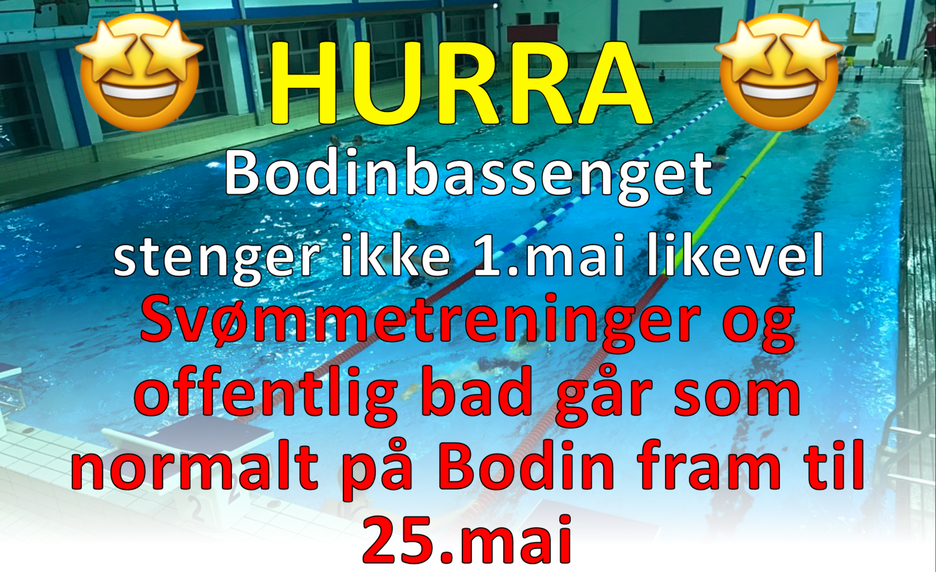 Hurra! Bodinbassenget holdes åpent nesten hele mai